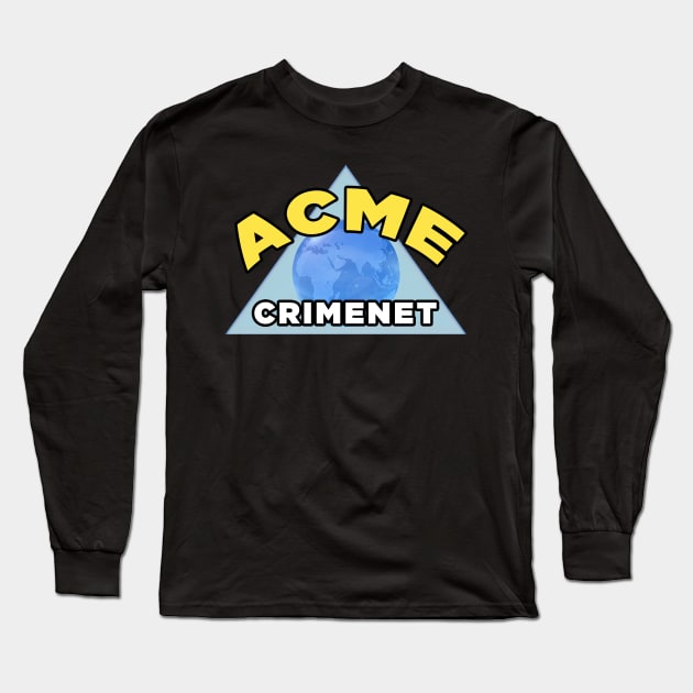 Acme Crimenet Long Sleeve T-Shirt by pacdude